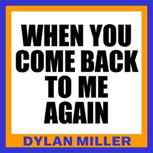 When You Come Back to Me Again - Single