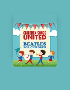 收听 Children Songs United、观看音乐视频、阅读小传、查看巡演日期等 ！