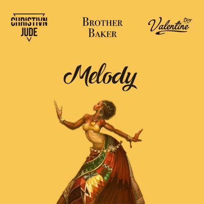 Melody (feat. Valentine & Brother Baker) - Single