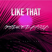 Like That (feat. Zak1) - Single - G.I.B. the Genius