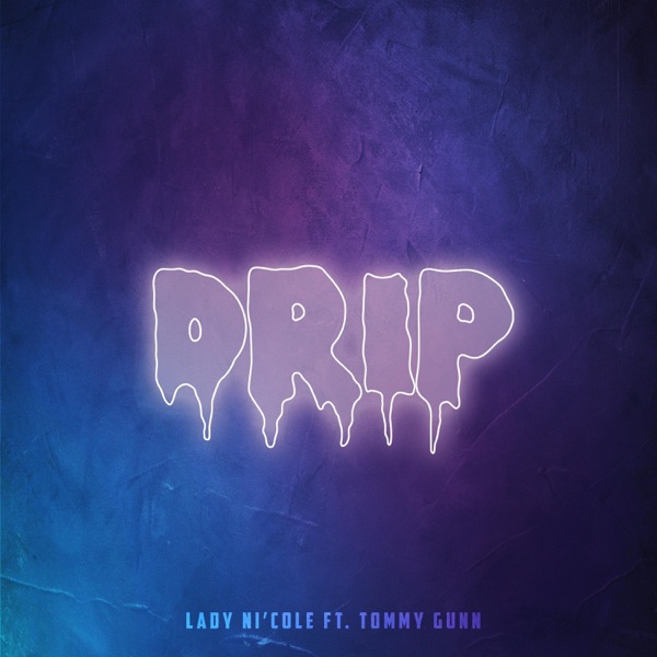 Drip (feat. Tommy Gunn)