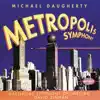 Stream & download Daugherty: Metropolis Symphony; Bizarro