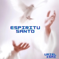 Espíritu Santo - Single - Uriel Isai