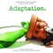 Adaptation (Fat Boy Slim Remix) - Carter Burwell lyrics