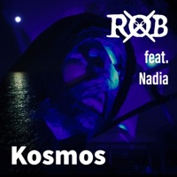 Kosmos (feat. Nadia) - Single - Rob X