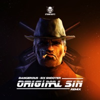 Six Shooter - Single - Dangerous & Original Sin