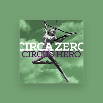 Listen to Circa Zero, watch music videos, read bio, see tour dates & more!