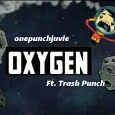 Oxygen (feat. Trash Punch) - Single
