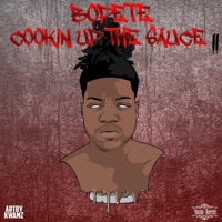 Bopete Cookin' Up the Sauce 2 - Young Bopete