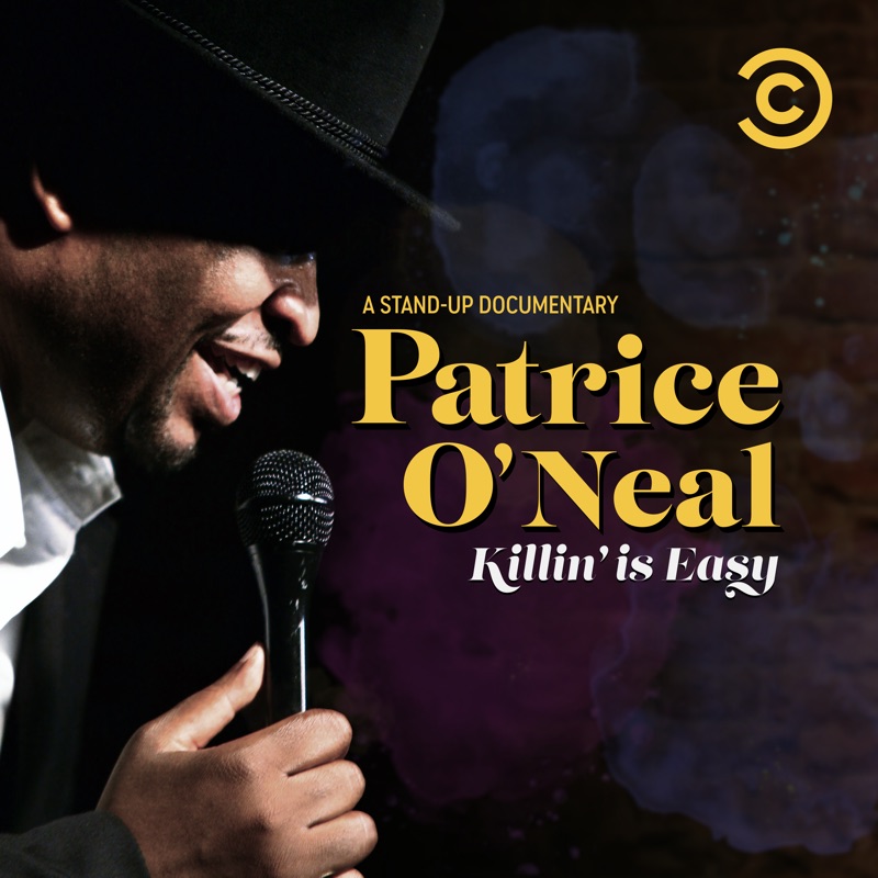 Patrice O'Neal: Killing Is Easy