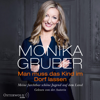 Man muss das Kind im Dorf lassen - Monika Gruber