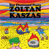 Ten Thousand Pesos - Zoltan Kaszas