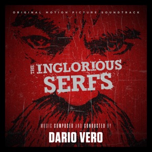 The Inglorious Serfs (Original Motion Picture Soundtrack)