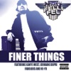 Finer Things (feat. Kanye West, Jermaine Dupri, Fabolous & Ne-Yo) - Single