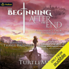 The Beginning After the End: Publisher's Pack (Unabridged) - TurtleMe