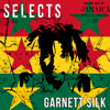 Garnett Silk Selects Dancehall - Garnett Silk