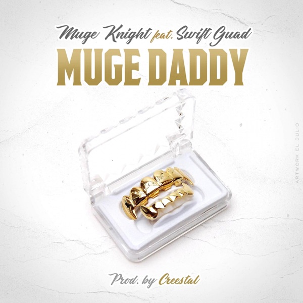 Muge Daddy (feat. Swift Guad)