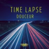 Time Lapse Douceur - Single