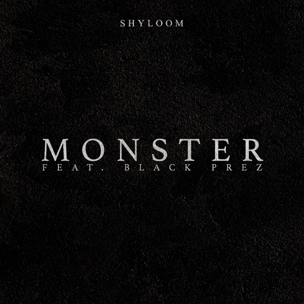 Monster (feat. Black Prez)