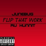 Flip That Work (feat. Ru Hunnit) - Single