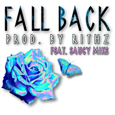 Fall Back (feat. Saucy Mike) - Single