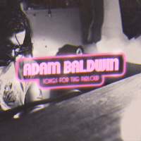 Adam Baldwin - Songs For the Parlour artwork