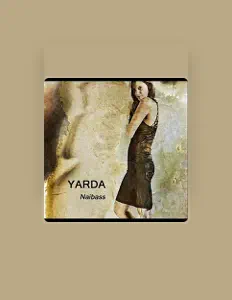 Yardaを聴いたり、ミュージックビデオを鑑賞したり、経歴やツアー日程などを確認したりしましょう！