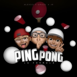 Ping Pong (feat. Drigo, Jr & Alexso) La Formula
