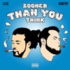 Sooner Than You Think