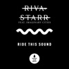 Riva Starr - Ride This Sound (feat. Imaginary Cities)