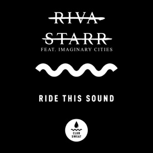 Ride This Sound (feat. Imaginary Cities) - Single
