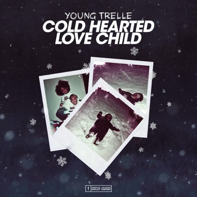 Cold Hearted Love Child