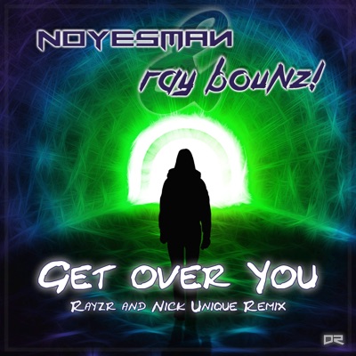 Get over You (Rayzr & Nick Unique Remix) - Single