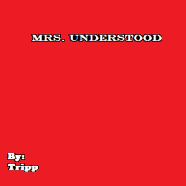 Mrs. Understood