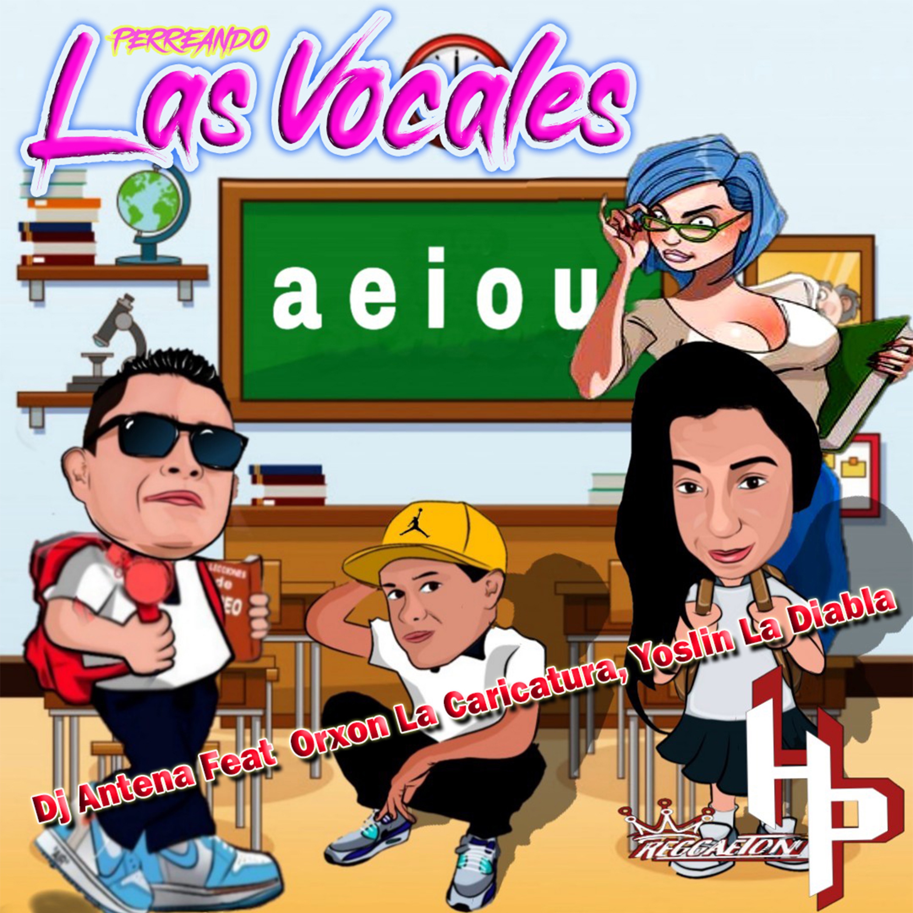 Perreando las Vocales (feat. Orxon La Caricatura & Yoslin la Diabla) - Single