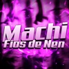 Machi, Fios de Nen - Single