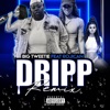 Dripp (feat. Rojican) - Single