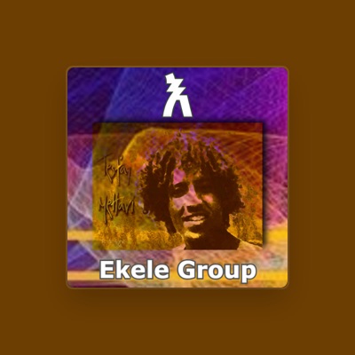 Hör dir Ekele Group an, schau dir Musikvideos an, lies die Biografie, finde Tourdaten und mehr!