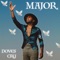 Doves Cry - MAJOR. lyrics