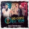 Do Copo Eu Vim (feat. Marília Mendonça) [Ao Vivo em Brasília] - Single