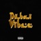 Dubai Vibez - 2Scratch lyrics