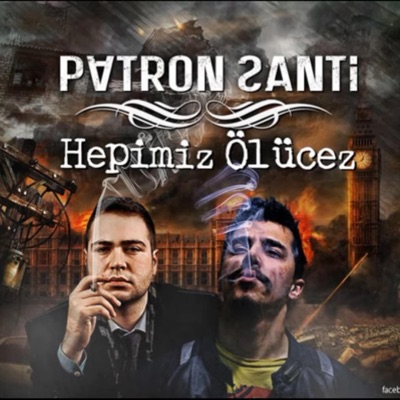 Hepimiz Ölücez (feat. Patron) - Single