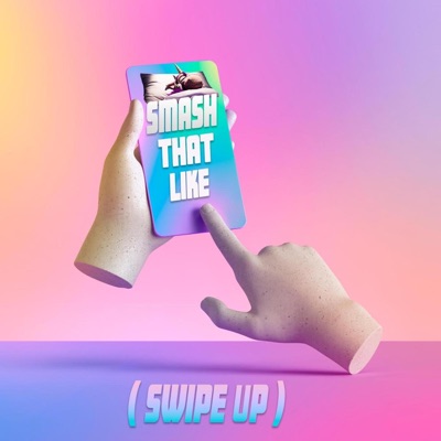 Smash That Like (SWIPE UP) [feat. PARAGON & Berry Fairy] - Single
