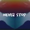 Never Stop artwork