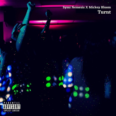 Turnt (feat. Mickey Bloom) - Single