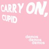 Carry On, Cupid