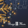 Let It Snow (feat. Brian Mcknight) [2020 Holiday Edition] - ボーイズⅡメン
