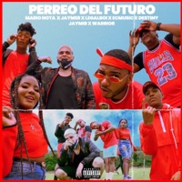 Perreo del Futuro - Single - Mario Nota, Jaymer, Ec Music, Jaymir, Legal Boi, Destiny & Warrior