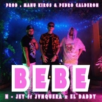 Bebe (feat. Jvnquera & el Daddy) - Single - N-Jey