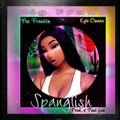 Spanglish (feat. Kyle Owens) - Single